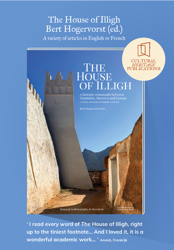 The House of Illigh is een rijkelijk geillustreerd boek over de Trans Saharahandel vanuit Zuid-Marokko in de 17e en de 19e eeuw. En beschrijft ook de bijzondere banden met Nederland.